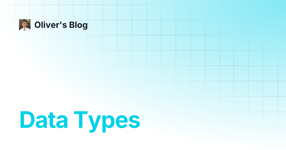 Data Types | Oliver's Blog